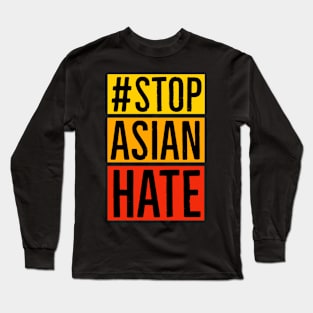 Stop Asian Hate Long Sleeve T-Shirt